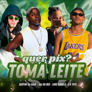 Quer Pix? Toma Leite