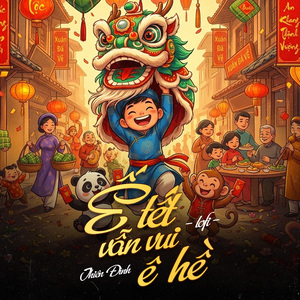Ế Tết Vẫn Vui Ê Hề (Lofi)