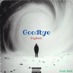 Goodbye (feat. Riel)