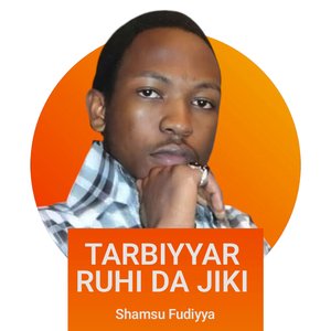 Tarbiyyar Ruhi Da Jiki