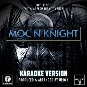 Day 'N' Nite (From "Moon Knight") (Karaoke Version)