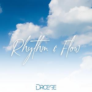 Rhythm & Flow