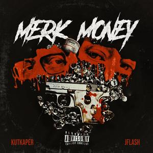 MERK MONEY (feat. J FLASH)