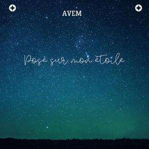 Posé sur mon étoile