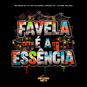 Favela É a Essência