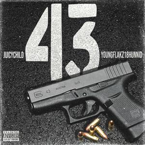 43 (feat. YoungFlakz18Hunnid)