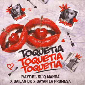 Toquetia (feat. Dailan Dk)