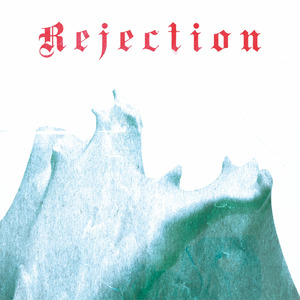Rejection