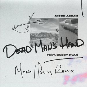Dead Man's Hand (Mono/Poly Remix) (Remix)