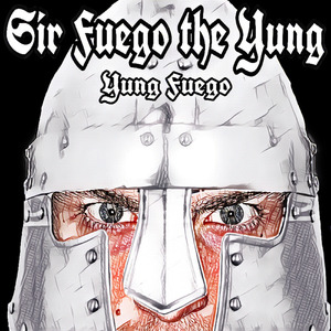Sir Fuego the Yung