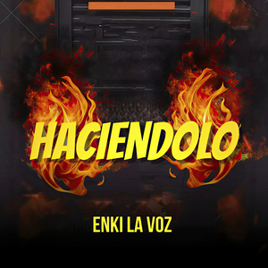 Haciéndolo