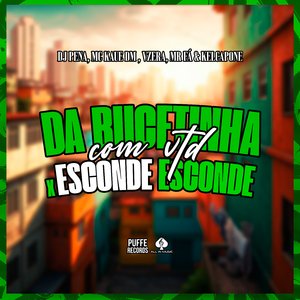 Da Bucetinha Com Vtd X Esconde Esconde