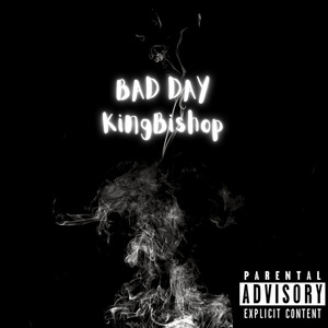 Bad Day