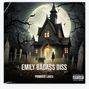 EMILY BADA$$ DISS