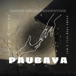 Paubaya (LopAu x Akuma x D'Mac x ClinxyBeats x Pia)