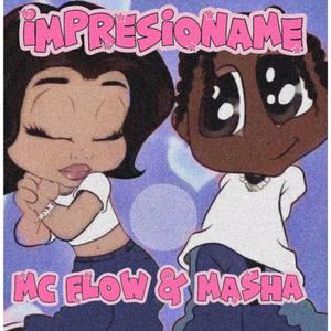 IMPRESIONAME (feat. Masha)