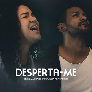 Desperta-Me (feat. Júlia Fernandes)