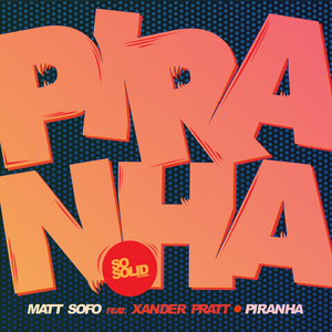 Piranha (feat. Xander Pratt)
