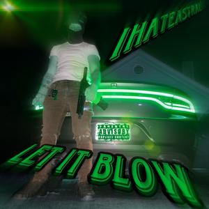 LET IT BLOW