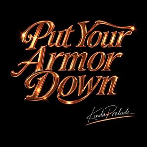 Put Your Armor Down (Quiet Storm Mix)