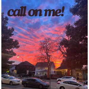 call on me