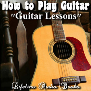 How to Play the Guitar by Ear