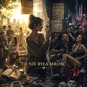 To Nie Była Miłość