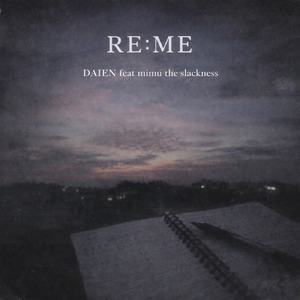 RE:ME (feat. mimu the slackness)