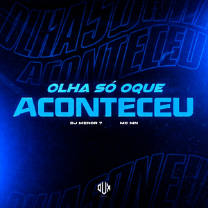 Olha Só Oque Aconteceu