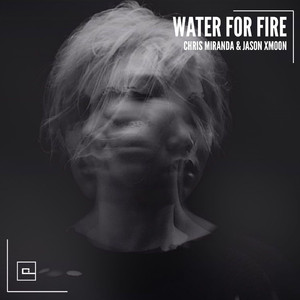 Water for Fire (Original Mix)