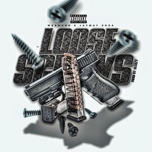 Loose Screws (feat. Jayway Sosa)
