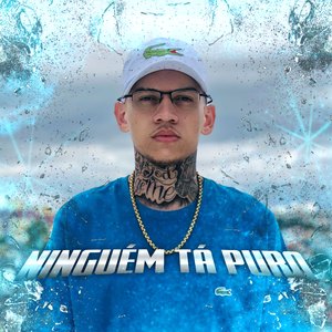 Ninguém Tá Puro
