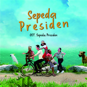Sepeda Presiden (From "Sepeda Presiden")