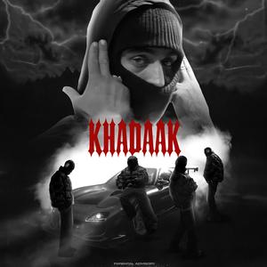 Khadaak (feat. Akill, Mehmaan Shakur & Cyxlone)