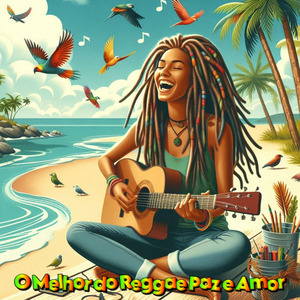 O Melhor do Reggae Paz e Amor