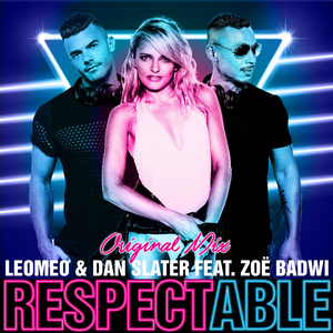 Respectable (feat. Zoë Badwi) [Original Mix]