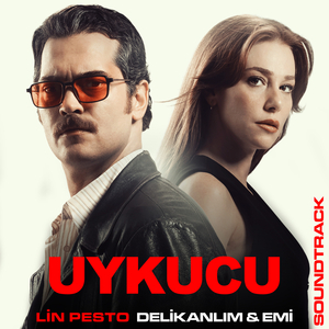 Delikanlım & Emi (Uykucu Soundtrack)