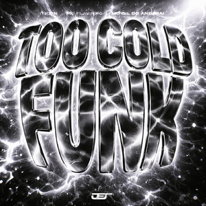 TOO COLD FUNK