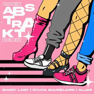 Abstrakt (feat. Shady Lady, Sylvia Baudelaire & Aljas) (Remix)
