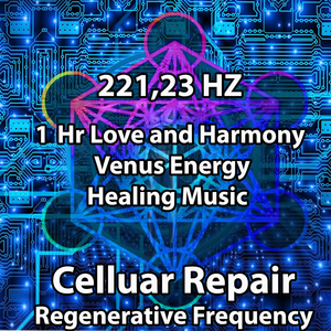 221,23 HZ Love and Harmony Venus Energy