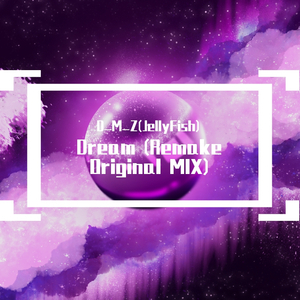 Dream (Remake Original MIX)