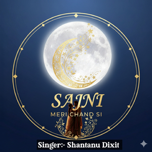 Sajni Meri Chand Si