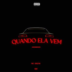 Quando Ela Vem