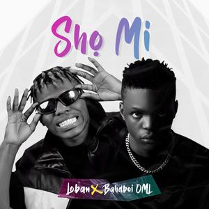Sho Mi (feat. Bhadboi OML)