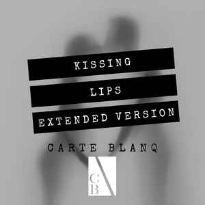 Kissing Lips (Extended Version)