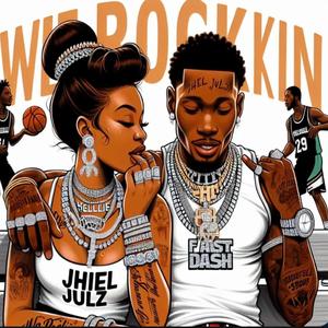 We Rockkin (feat. Jhiel Julz)