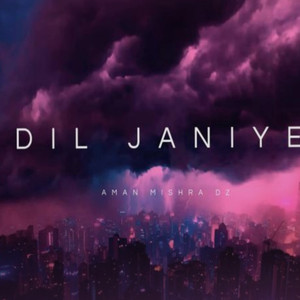 Dil Janiye