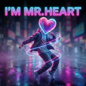 I'm Mr.Heart (feat. V-NOTH)