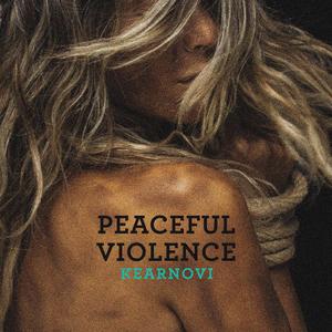 Peaceful Violence