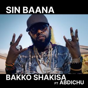 Sin Baana (feat. Abdichu)